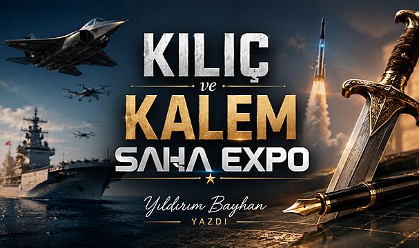 Kılıç, Kalem ve SAHA Expo