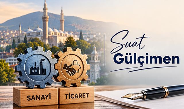Bursa'da Ticaret ve Sanayi Odaları Bir Zamanlar Ayrıydı