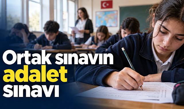 Ortak sınavın adalet sınavı