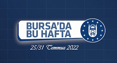 Bursa'da bu hafta
